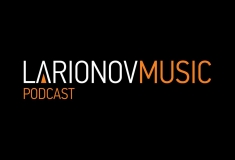 Larionovmusic Podcast