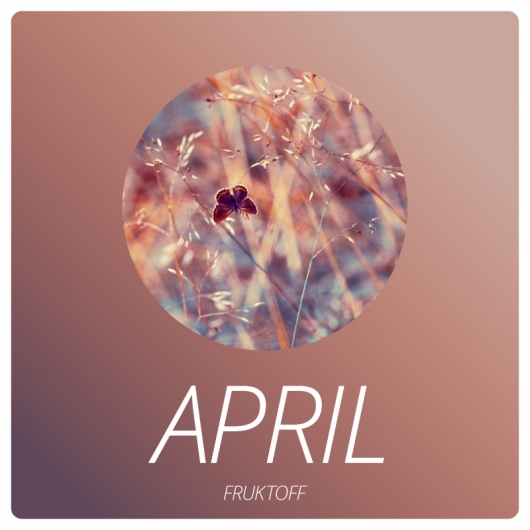 Fruktoff - April