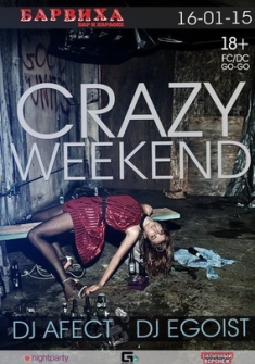 Crazy Weekend