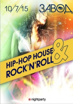 Hip-hop house & Rock'n'roll !!!!