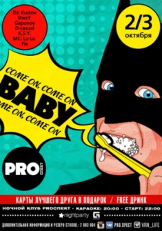 Come on, come on, Baby!!!